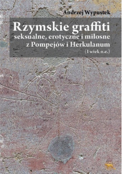 Rzymskie graffiti seksualne erotyczne i miłosne