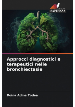 Approcci diagnostici e terapeutici nelle bronchiectasie