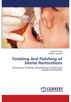 Finishing And Polishing of Dental Restorations