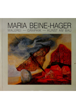 Maria Beine Hager Malerei Graphik Kunst am Bau