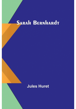Sarah Bernhardt