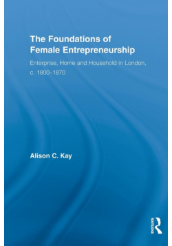 The Foundations of Female Entrepreneurship