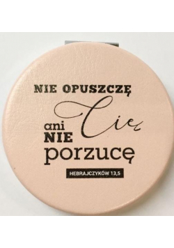 Lusterko kieszonkowe - Nigdy cię nie opuszczę