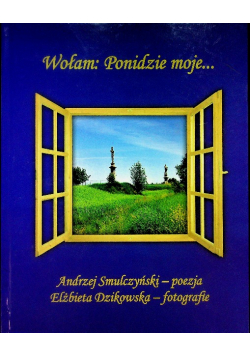 Wołam Ponidzie moje