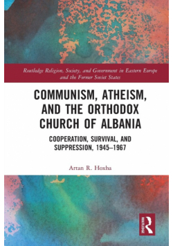 Communism, Atheism and the Orthodox Church of Albania