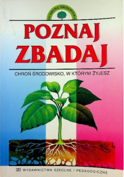 Poznaj zbadaj chron środowisko w ktorym zyjesz