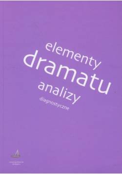 Elementy dramatu Analizy diagnostyczne