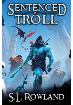 Sentenced to Troll