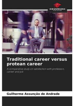 Traditional career versus protean career