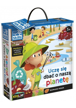 Life Skills Uczę siędbać o naszą planetę