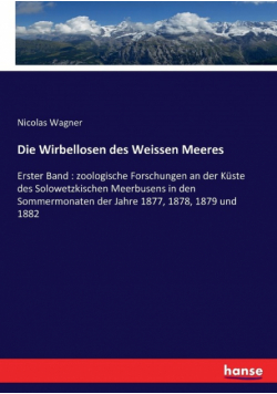 Die Wirbellosen des Weissen Meeres