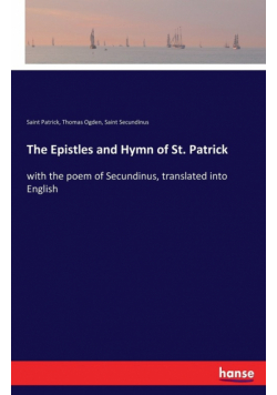 The Epistles and Hymn of St. Patrick