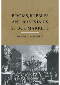Booms, Bubbles and Bust in the US Stock Market