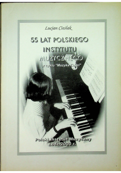 55 lat Polskiego Instytutu Muzycznego