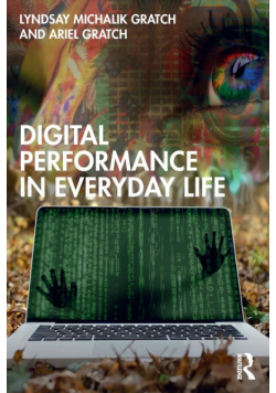 Digital Performance in Everyday Life