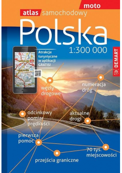 Atlas samochodowy - Polska 1: 300 000 DEMART