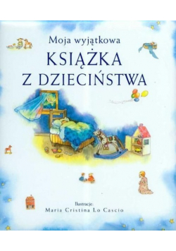 Moja wyjątkowa księga z dzieciństwa