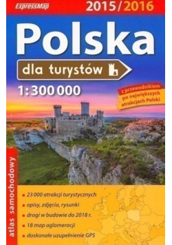 Polska dla turystów Atlas 1 : 300 000