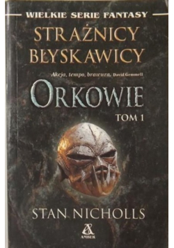 Strażnicy błyskawicy Orkowie Tom I