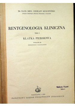 Rentgenologia kliniczna Tom I