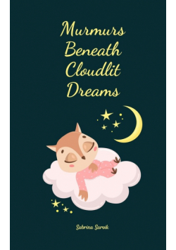 Murmurs Beneath Cloudlit Dreams