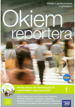 Janicka Iwona - Okiem reportera 1 wiedza o społeczeństwie z płytą CD: Gimnazjum
