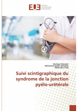 Suivi scintigraphique du syndrome de la jonction pyélo-urétérale