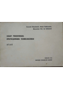 Zasady projektowania oprzyrządowania technicznego