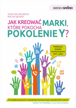 Jak kreować marki które pokocha pokolenie Y?