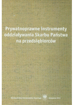 Prywatnoprawne instrumenty oddziaływania Skarbu Państwa na przedsiębiorstwo Nowa