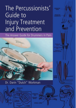 The Percussionists' Guide to Injury Treatment and Prevention