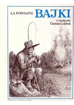 Bajki Z rycinami Gustavea Dore