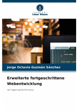 Erweiterte fortgeschrittene Webentwicklung