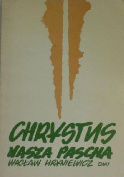 Chrystus Nasza Pascha Tom I