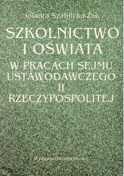 Szkolnictwo i Oświata w pracach Sejmu Ustawodawczego II Rzeczypospolitej