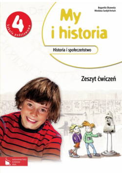 W. - My i Historia 4 Zeszyt ćwiczeń