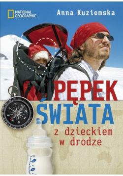 Pępek świata Z dzieckiem w drodze