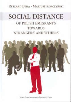 Social Distance of Polish Emigrants Towards "Strangers" and "Others"