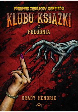 Poradnik zabójców wampirów klubu książki z południa