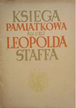 Księga pamiątkowa ku czci Leopolda Staffa 1949 r.