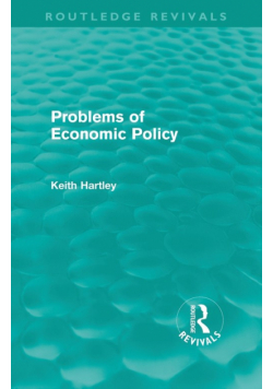 Problems of Economic Policy (Routledge Revivals)