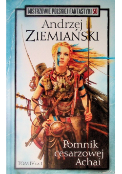 Pomnik cesarzowej Achai Tom III Część 1