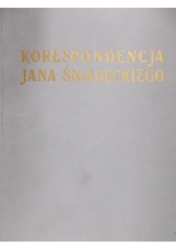 Korespondencja Jana Śniadeckiego tom II