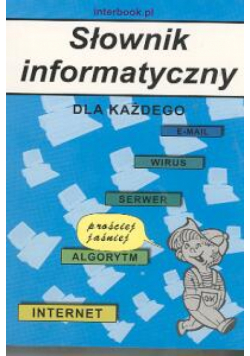 Słownik informatyczny dla każdego