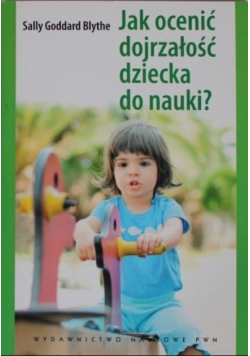 Jak ocenić dojrzałość dziecka do nauki