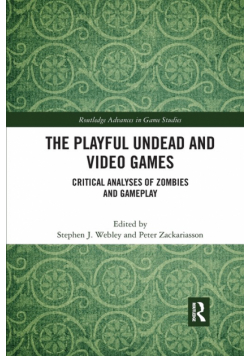 The Playful Undead and Video Games