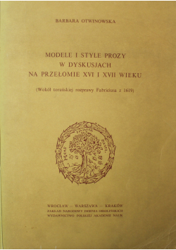 Modele i style prozy w dyskusjach na przełomie XVI i XVIII wieku