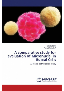 A comparative study for evaluation of Micronuclei in Buccal Cells