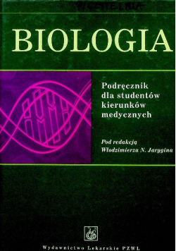 Biologia Podręcznik dla studentów kierunków medycznych