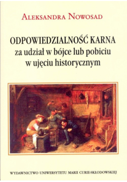 Odpowiedzialność karna za udział w bójce lub pobiciu w ujęciu historycznym